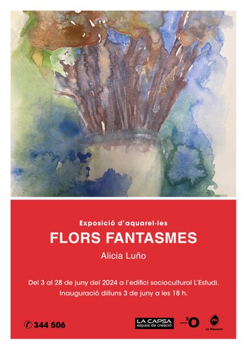 Exposició d'aquarel·les "Flors Fantasmes" d'Alicia Luño